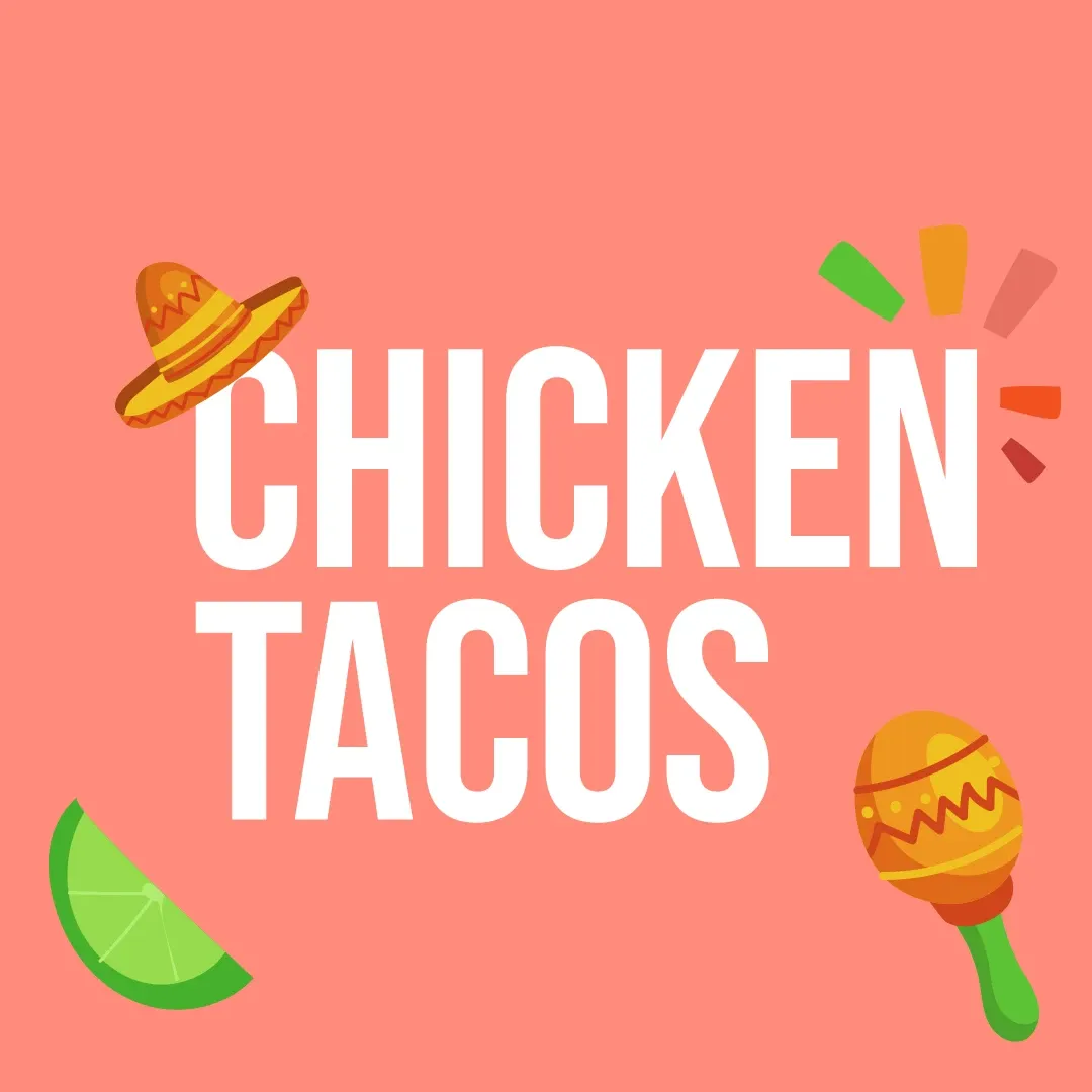 Chicken Tacos announcement post