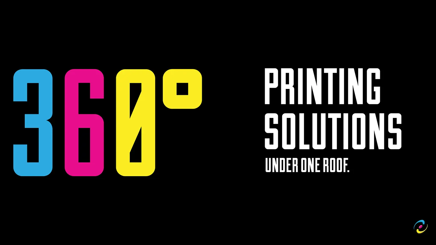 360 Degree Printing Solutions Under One Roof lockup in condensed type