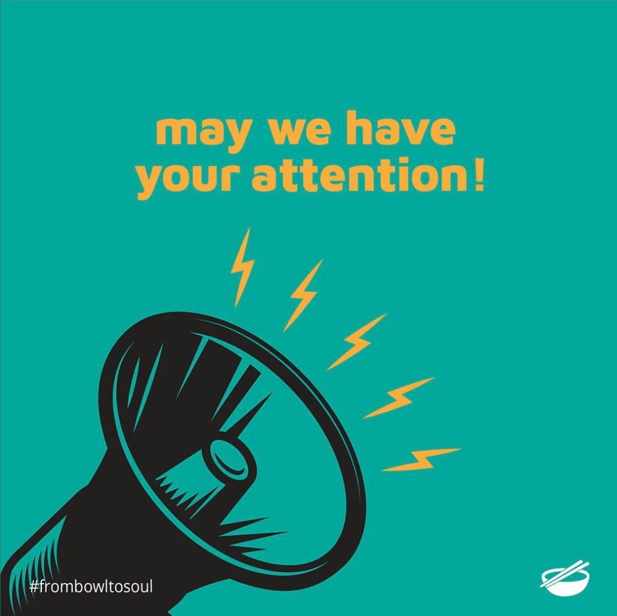 Teal post with a megaphone illustration reading may we have your attention